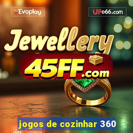 jogos de cozinhar 360